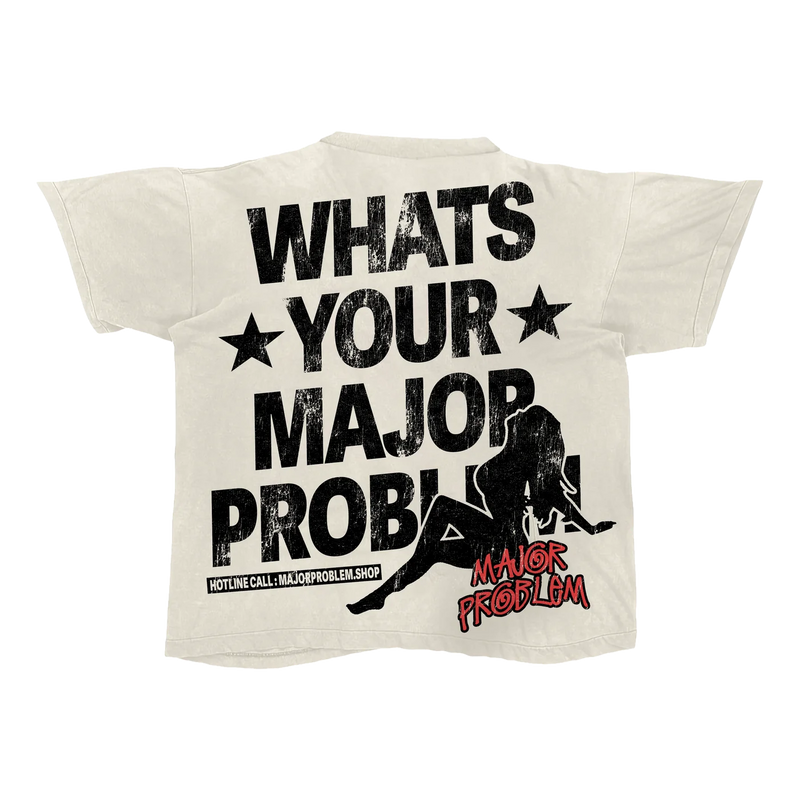 What's Your MAJORPROBLEM Tee front back